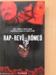 Rap, revü, Rómeó