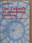 Die Zukunft der menschlichen Ernährung