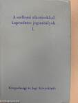 A szellemi alkotásokkal kapcsolatos jogszabályok I-II.