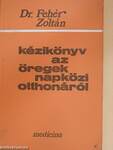 Kézikönyv az öregek napközi otthonáról