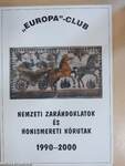 Nemzeti zarándoklatok és honismereti körutak 1990-2000