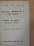 Jernej szolgalegény és az ő igazsága/Mihaszna Marko és Mátyás király