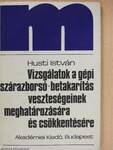 Vizsgálatok a gépi szárazborsó-betakarítás veszteségeinek meghatározására és csökkentésére (dedikált példány)