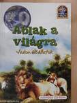 Ablak a világra - Vadon élő állatok