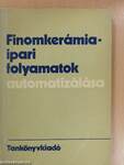 Finomkerámia-ipari folyamatok automatizálása