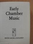 Early Chamber Music/Violin Duos/Violin Trios/Trios for two violins and violoncello/Early Pieces for two and three violoncellos/Early Baroque Works for Strings/Early Music for flute and guitar (minikönyv)