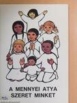 A mennyei atya szeret minket