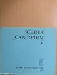 Schola cantorum V.