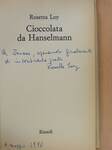 Cioccolata da Hanselmann (dedikált példány)