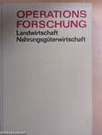 Operationsforschung in der sozialistischen Landwirtschaft und Nahrungsgüterwirtschaft