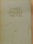 Karl Marx és Friedrich Engels művei 28.