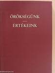 Örökségünk - Értékeink