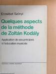 Quelques aspects de la méthode de Zoltán Kodály