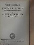 A szent kurtizán vagy a drágaköves asszony/A jelentéktelen asszony