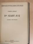 Quattrocento/Bridge/Hóval födött sirok/Lakodalom/Háztűznéző/Dr. Szabó Juci/Nem nősülök