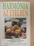 Harmónia az ételben-Harmónia az életben