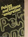 Peking and Chinese "emigration"