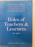 Roles of Teachers and Learners