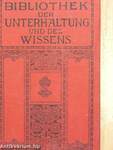 Bibliothek der Unterhaltung und des Wissens 1913/11. (gótbetűs)