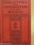 Bibliothek der Unterhaltung und des Wissens 1912/4. (gótbetűs)