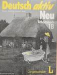 Deutsch aktiv Neu 1B - Lehrbuch/Arbeitsbuch