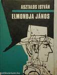 Elmondja János