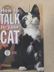 How to talk to your cat