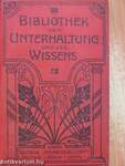 Bibliothek der Unterhaltung und des Wissens 1906/7. (gótbetűs)