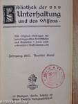 Bibliothek der Unterhaltung und des Wissens 1907/9. (gótbetűs)