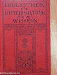 Bibliothek der Unterhaltung und des Wissens 1912/13. (gótbetűs)