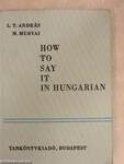 How to say it in Hungarian