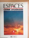 Espaces 1 - Cahier D'Exercices