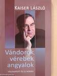 Vándorok, vérebek, angyalok