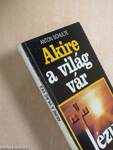 Akire a világ vár - Jézus Krisztus