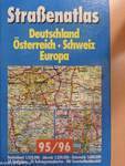 Straßenatlas Deutschland/Österreich/Schweiz/Europa 95/96