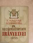 A Magyar Néphadsereg IV. kultúrversenyének irányelvei 1955