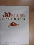 Das 30 minuten kochbuch