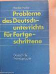 Probleme des Deutschunterrichts für Fortgeschrittene