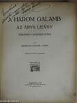 A három galamb/Az árva leány