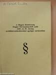 A Magyar Köztársaság Polgári Törvénykönyvéről szóló 1959. évi IV. törvény az időközi módosításokkal egységes szerkezetben