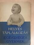 Helyes táplálkozás, egészséges gyermek