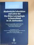 Akademische Lehrstätten und Lehrer der Oto-Rhino-Laryngologie in Deutschland im 20. Jahrhundert
