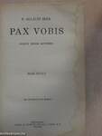 Pax Vobis I-III.
