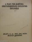 A Magyar Tudományos Akadémia Történettudományi Intézetének értesítője 1952. jan-márc.