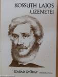 Kossuth Lajos üzenetei