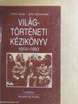 Világtörténeti kézikönyv 1914-1993
