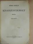 Kisasszonykirály I-II.