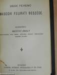 Kossuth Lajos 1848. julius 11-iki beszéde a haderő megajánlása ügyében/Deák Ferencz 1861-iki első felirati beszéde/Deák Ferenc második felirati beszéde/Demosthenes Philippikái/Bánk Bán/Zarathustra mumiája