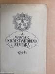 A Magyar Kegyestanítórend Névtára 1943-44.