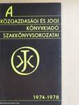 A Közgazdasági és Jogi Könyvkiadó szakkönyvsorozatai 1974-1978
